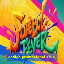 codigo promocional afun